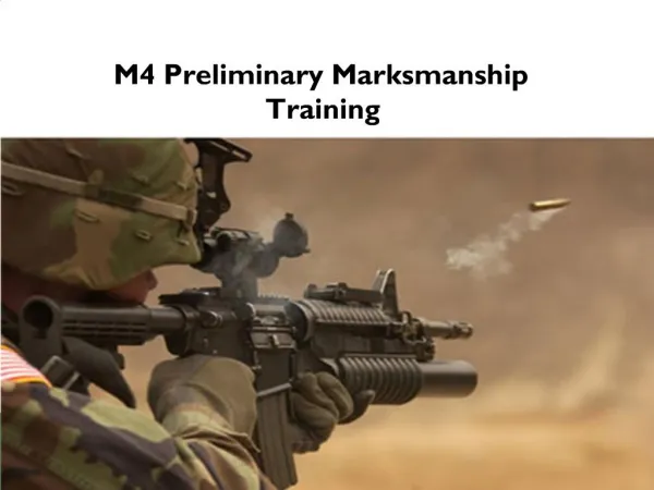 M4 Preliminary Marksmanship Training