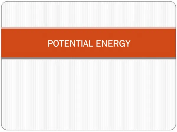 POTENTIAL ENERGY
