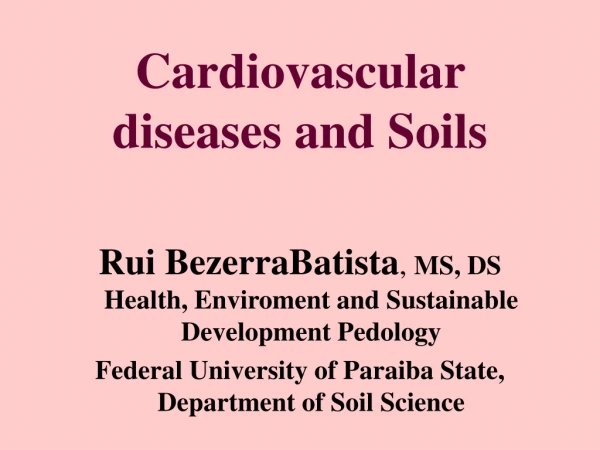 Cardiovascular diseases and Soils