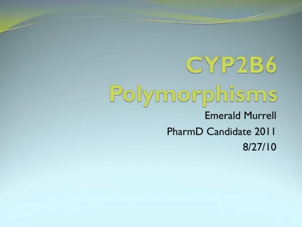 CYP2B6 Polymorphisms