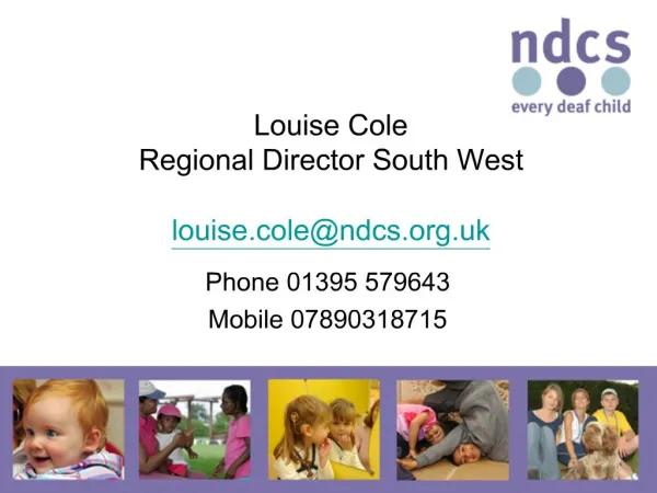 Louise Cole Regional Director South West louise.colendcs.uk