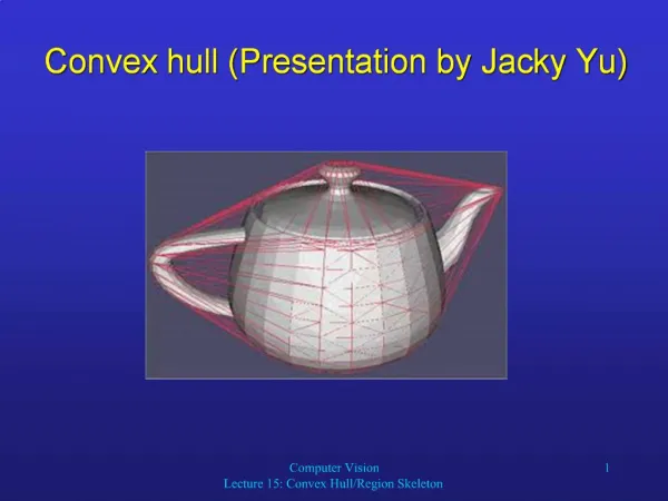 Convex hull Presentation by Jacky Yu