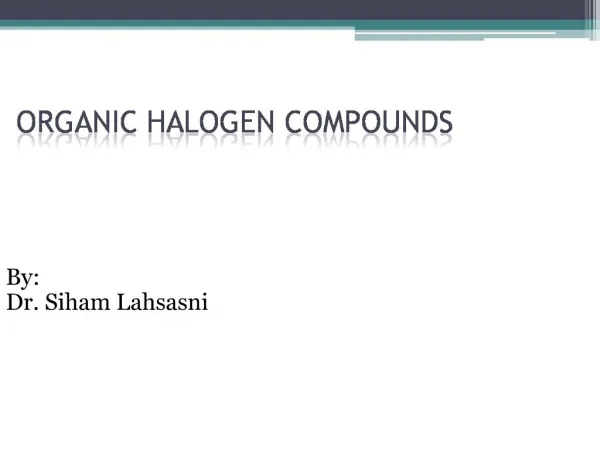 Organic Halogen Compounds