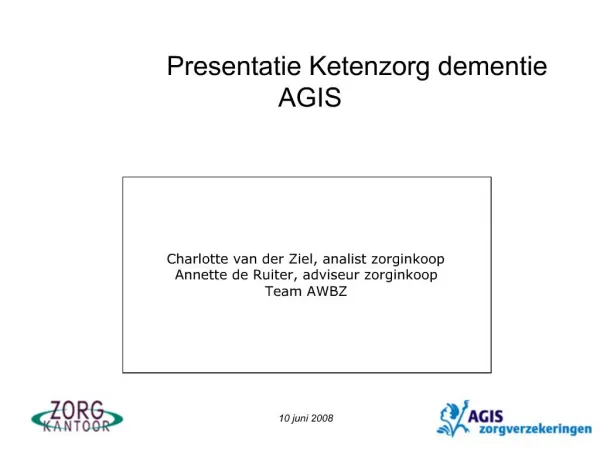 Presentatie Ketenzorg dementie AGIS