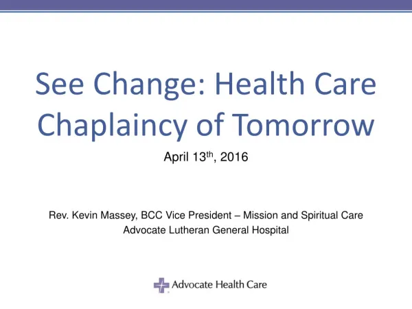 See Change: Health Care Chaplaincy of Tomorrow