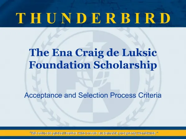 The Ena Craig de Luksic Foundation Scholarship