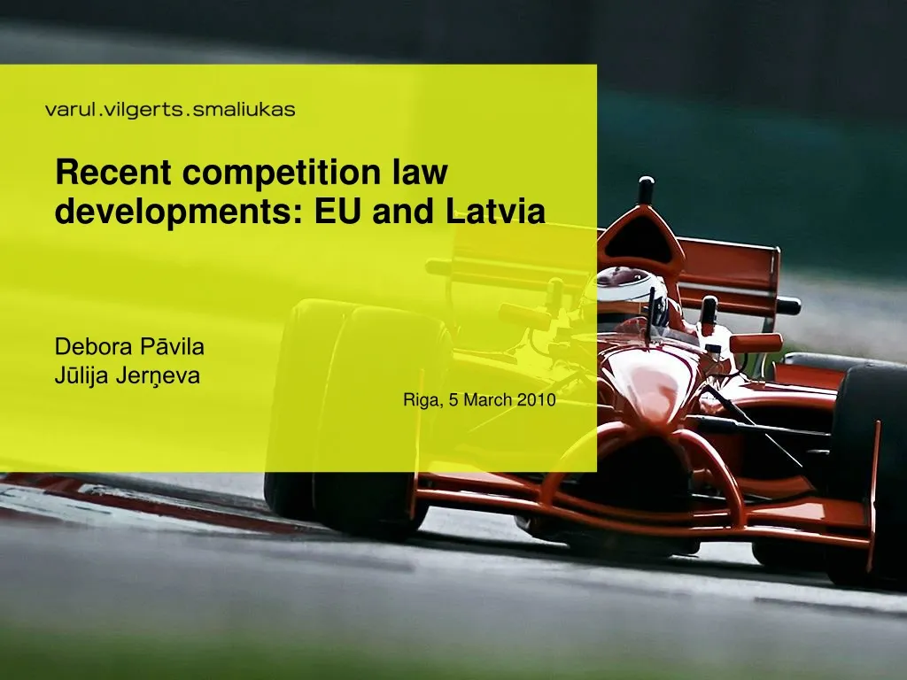 recent competition law developments eu and latvia