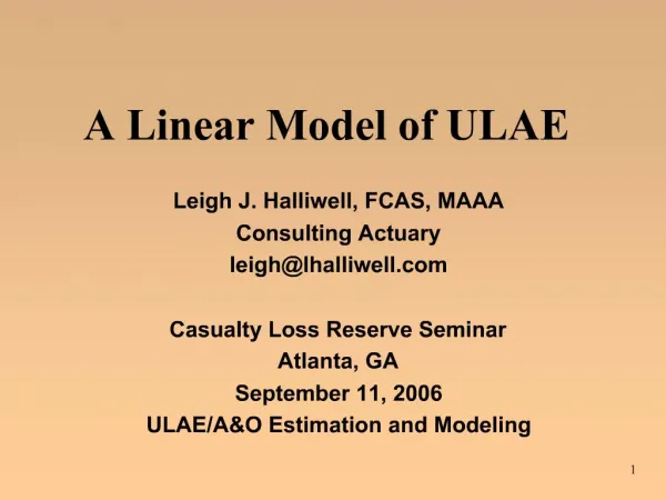 A Linear Model of ULAE