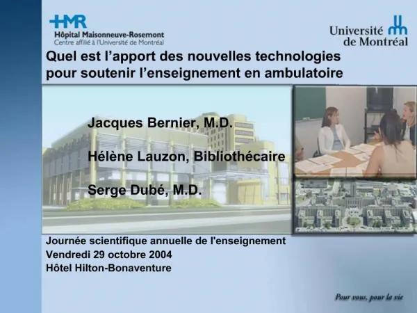 Quel est l apport des nouvelles technologies pour soutenir l enseignement en ambulatoire Jacques Bernier, M.D. H l