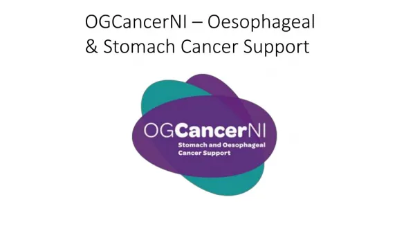 OGCancerNI – Oesophageal &amp; Stomach Cancer Support