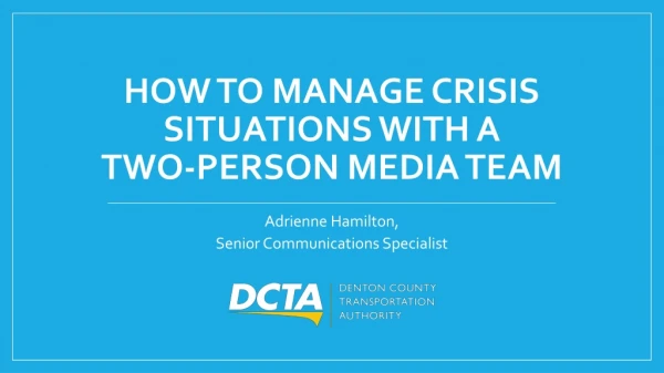 How to Manage Crisis Situations with a Two-Person Media Team