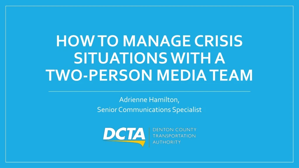 how to manage crisis situations with a two person media team