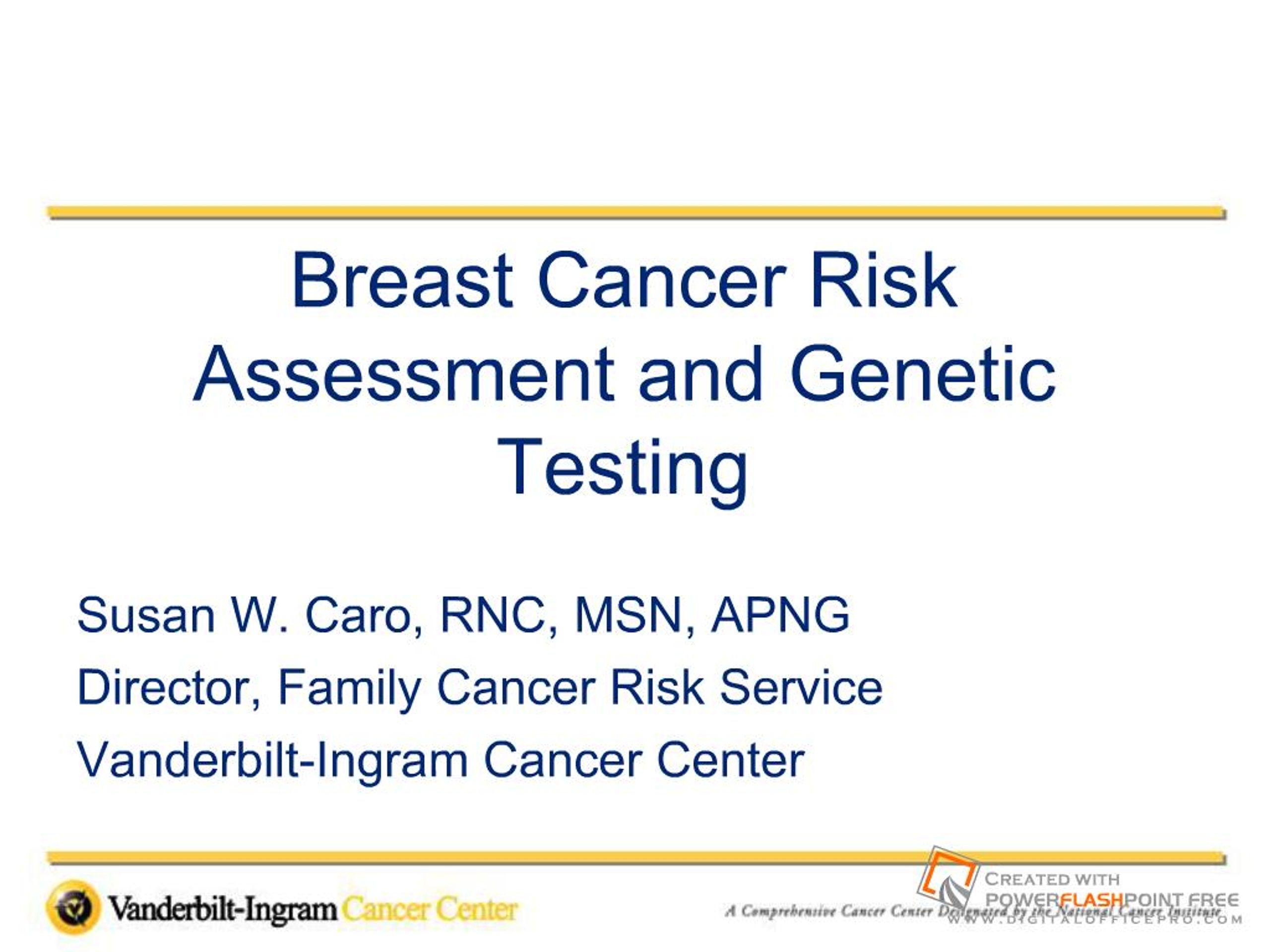 PPT - Breast Cancer Risk Assessment and Genetic Testing PowerPoint ...