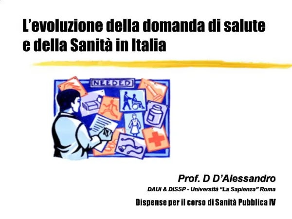 L evoluzione della domanda di salute e della Sanit in Italia