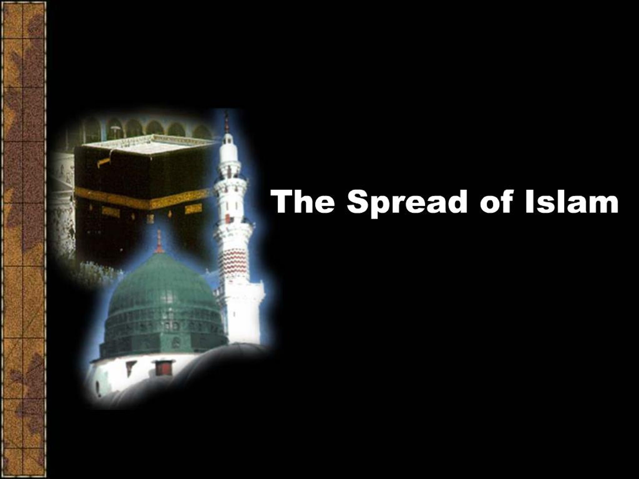 PPT - The Spread of Islam PowerPoint Presentation, free download - ID ...