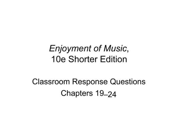 Enjoyment of Music, 10e Shorter Edition