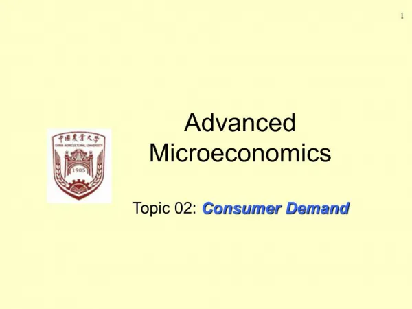 Advanced Microeconomics Topic 02: Consumer Demand