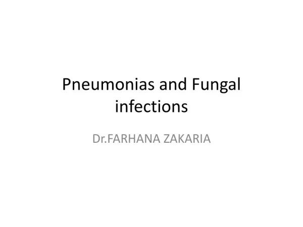 Pneumonias and Fungal infections