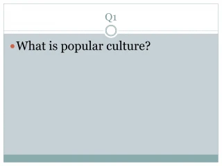 What is popular culture? - slide 1