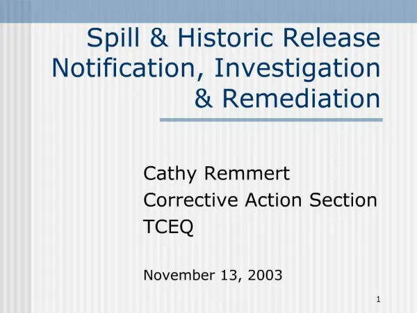 Spill Historic Release Notification, Investigation Remediation