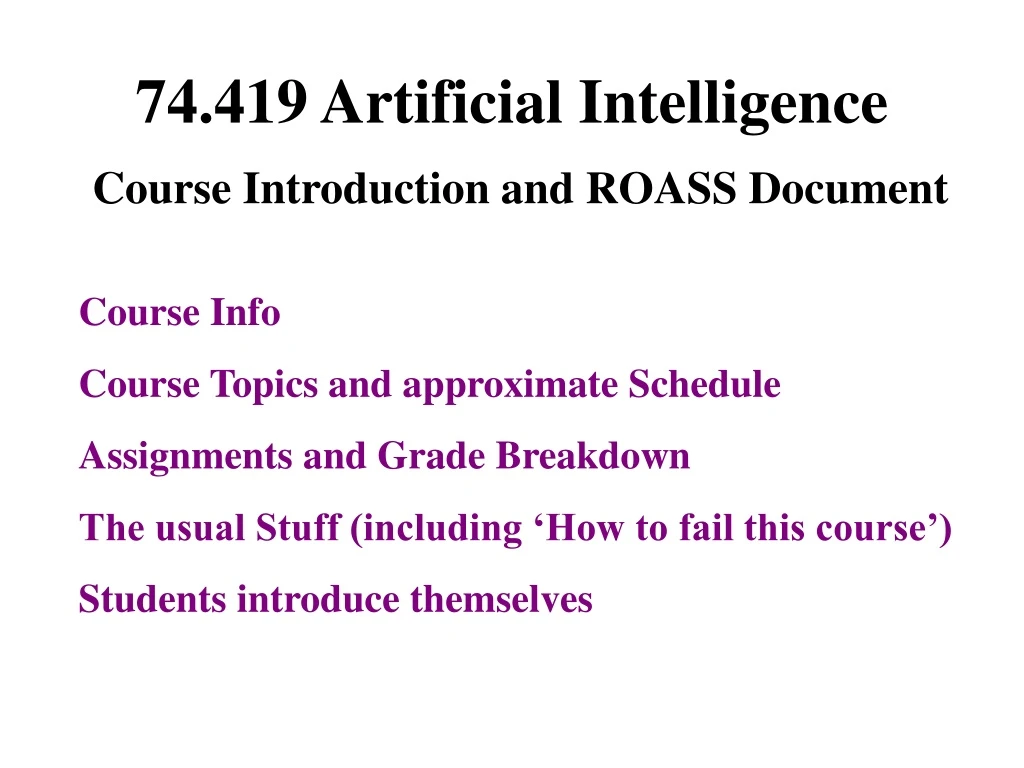 74 419 artificial intelligence course introduction and roass document