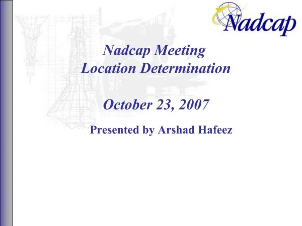 Nadcap Meeting Location Determination October 23, 2007