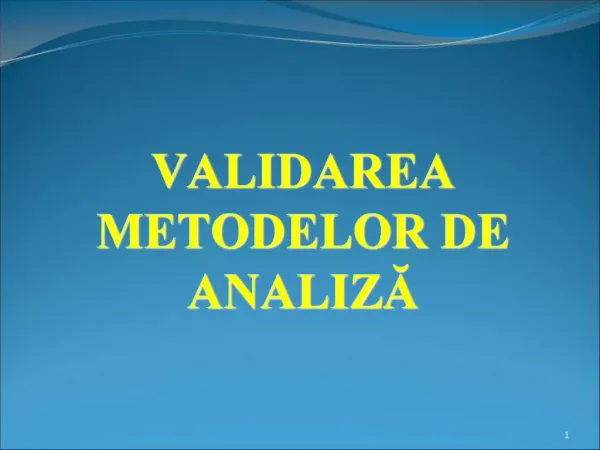 VALIDAREA METODELOR DE ANALIZA