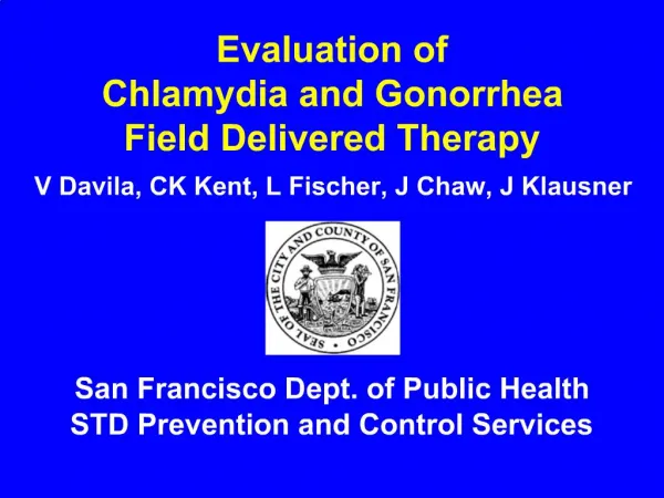 Evaluation of Chlamydia and Gonorrhea Field Delivered Therapy