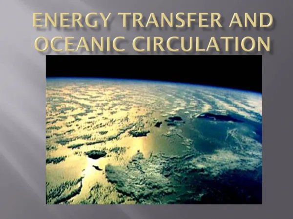 ENERGY TRANSFER AND OCEANIC CIRCULATION