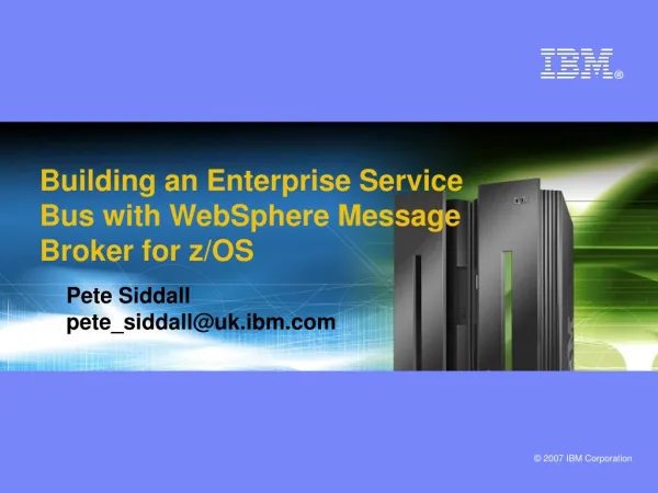 Building an Enterprise Service Bus with WebSphere Message Broker for z/OS