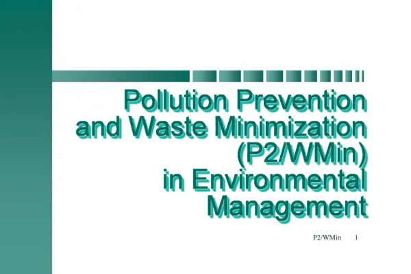 Pollution Prevention and Waste Minimization P2