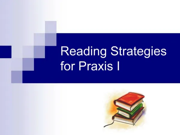 Reading Strategies for Praxis I