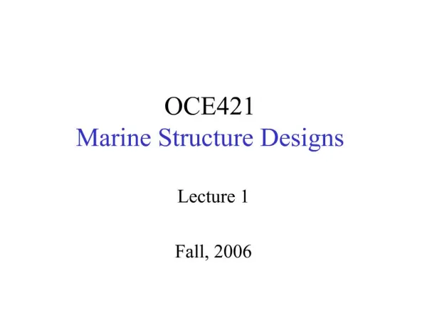 OCE421 Marine Structure Designs