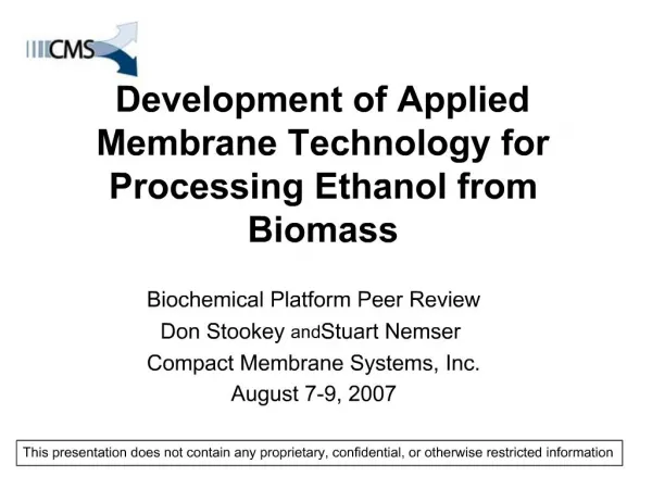 Development of Applied Membrane Technology for Processing Ethanol from Biomass