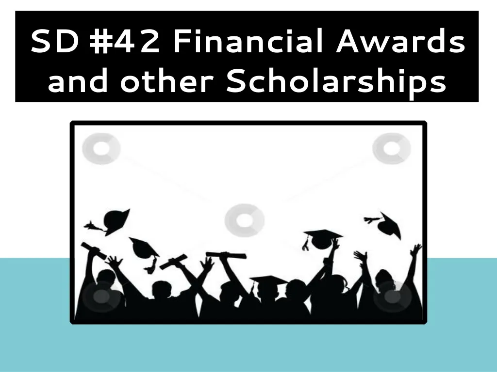 sd 42 financial awar ds and other scholarships