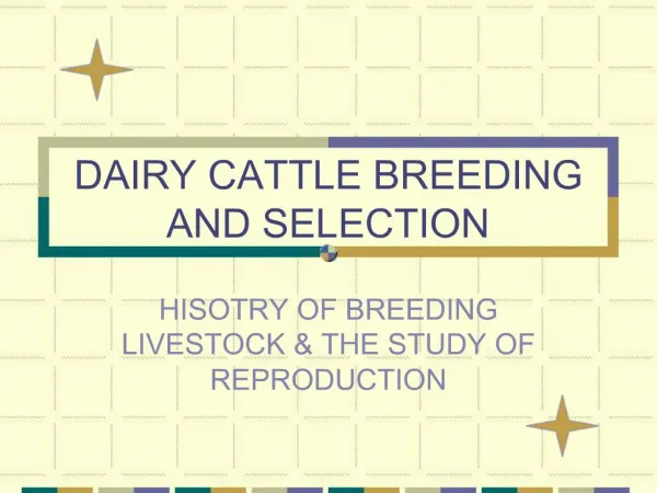 DAIRY CATTLE BREEDING AND SELECTION