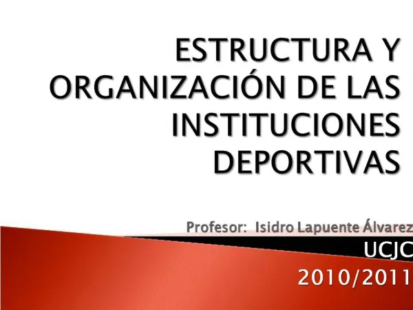 ESTRUCTURA Y ORGANIZACI N DE LAS INSTITUCIONES DEPORTIVAS