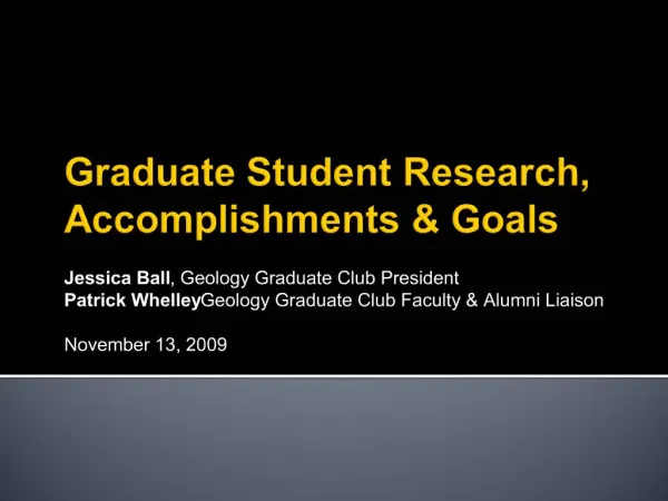 Graduate Student Research, Accomplishments Goals