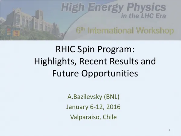 RHIC Spin Program: Highlights , Recent Results and Future Opportunities