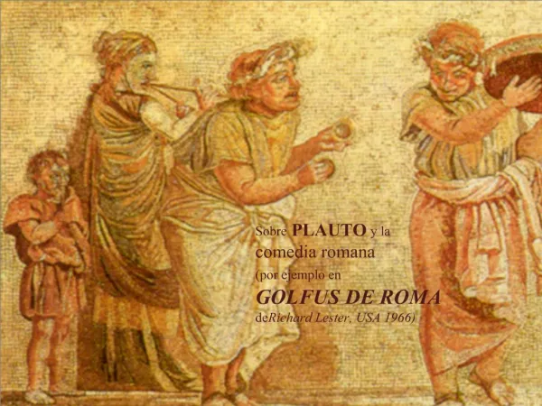 Sobre PLAUTO y la comedia romana en GOLFUS DE ROMA de Richard ...