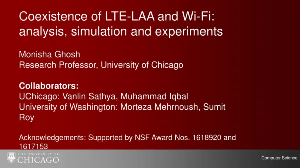 C oexistence of LTE-LAA and Wi-Fi: analysis, simulation and experiments Monisha Ghosh
