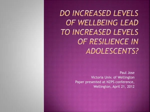 Do increased levels of wellbeing lead to increased levels of resilience in adolescents ?