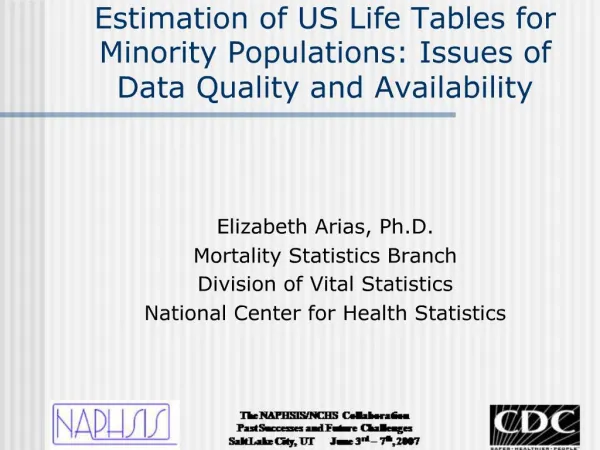 Estimation of US Life Tables for Minority Populations: Issues of Data Quality and Availability