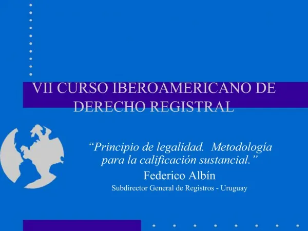 VII CURSO IBEROAMERICANO DE DERECHO REGISTRAL
