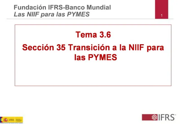 Tema 3.6 Secci n 35 Transici n a la NIIF para las PYMES