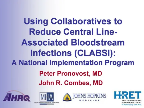 Using Collaboratives to Reduce Central Line-Associated Bloodstream Infections CLABSI: A National Implementation Program