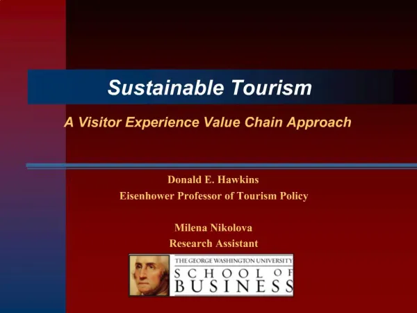 Donald E. Hawkins Eisenhower Professor of Tourism Policy Milena Nikolova Research Assistant
