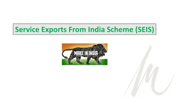 Service Exports From India Scheme (SEIS)