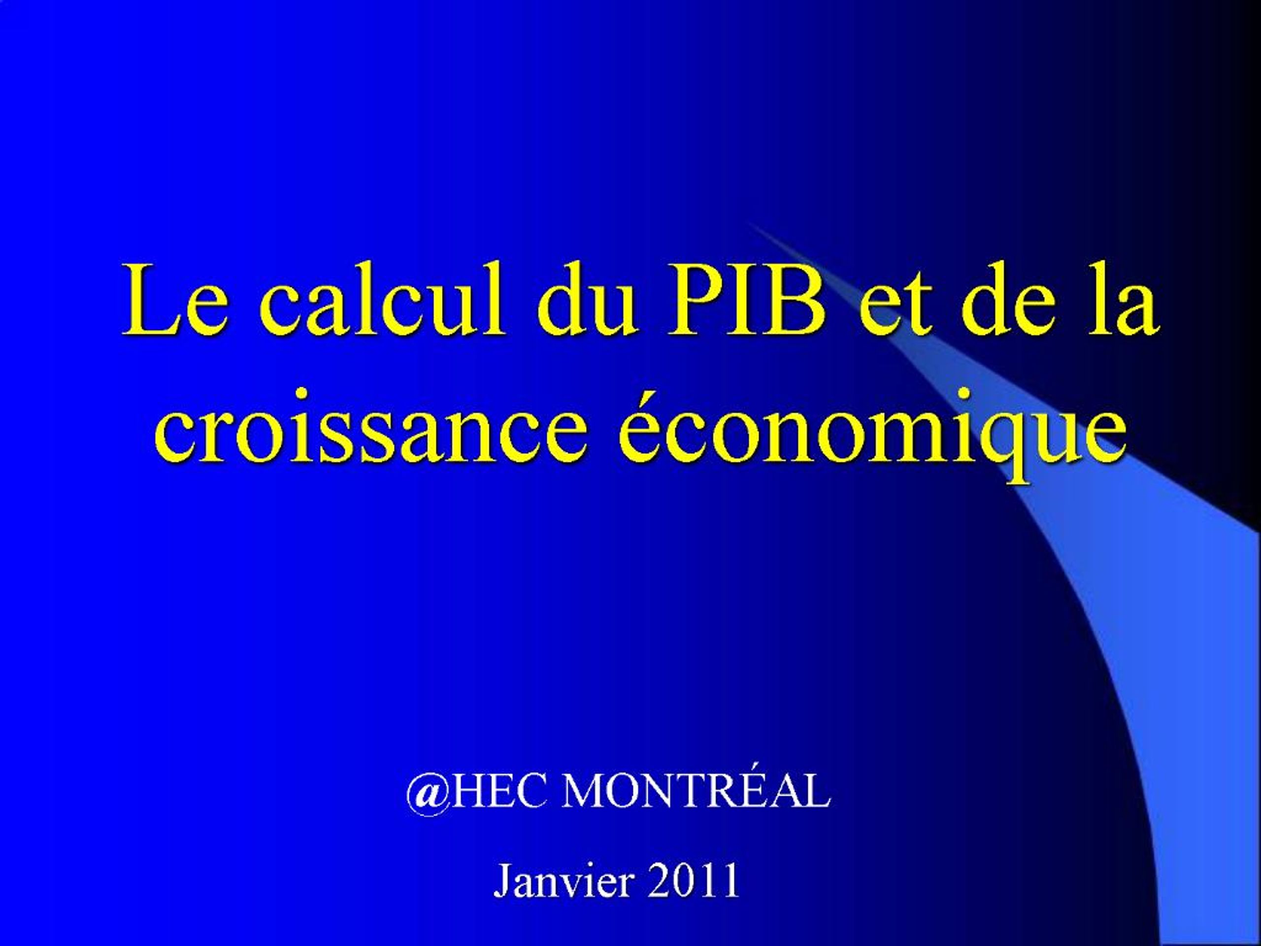 PPT - Le calcul du PIB et de la croissance conomique PowerPoint ...