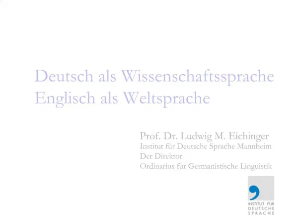 Deutsch als Wissenschaftssprache Englisch als Weltsprache